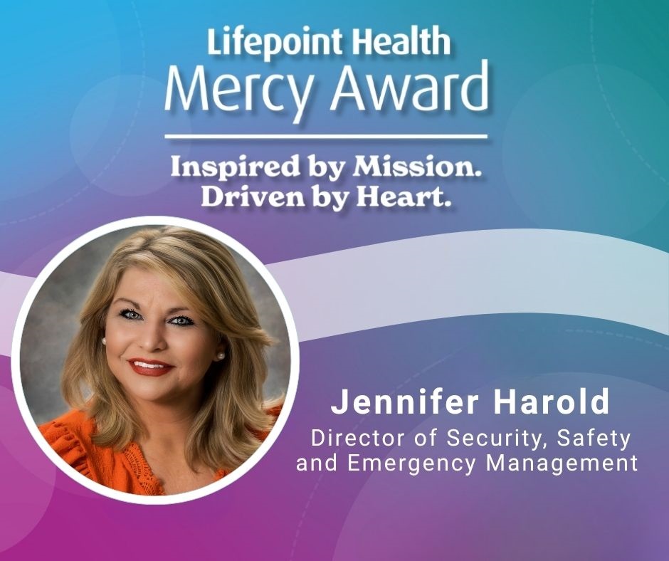 Graphic Lifepoint Health Mercy Award Inspired by Mission. Driven by Heart. Photo of woman Jennifer Harold Director of Security, Safety, and Emergency Management
